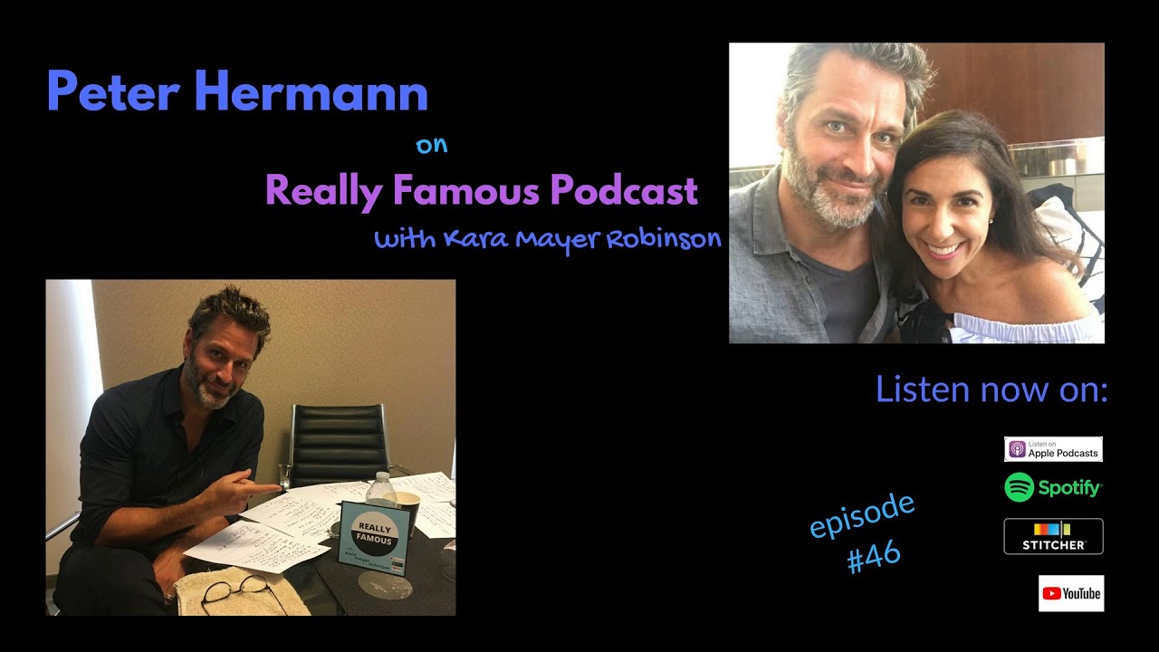 Peter Hermann - Really Famous podcast interview